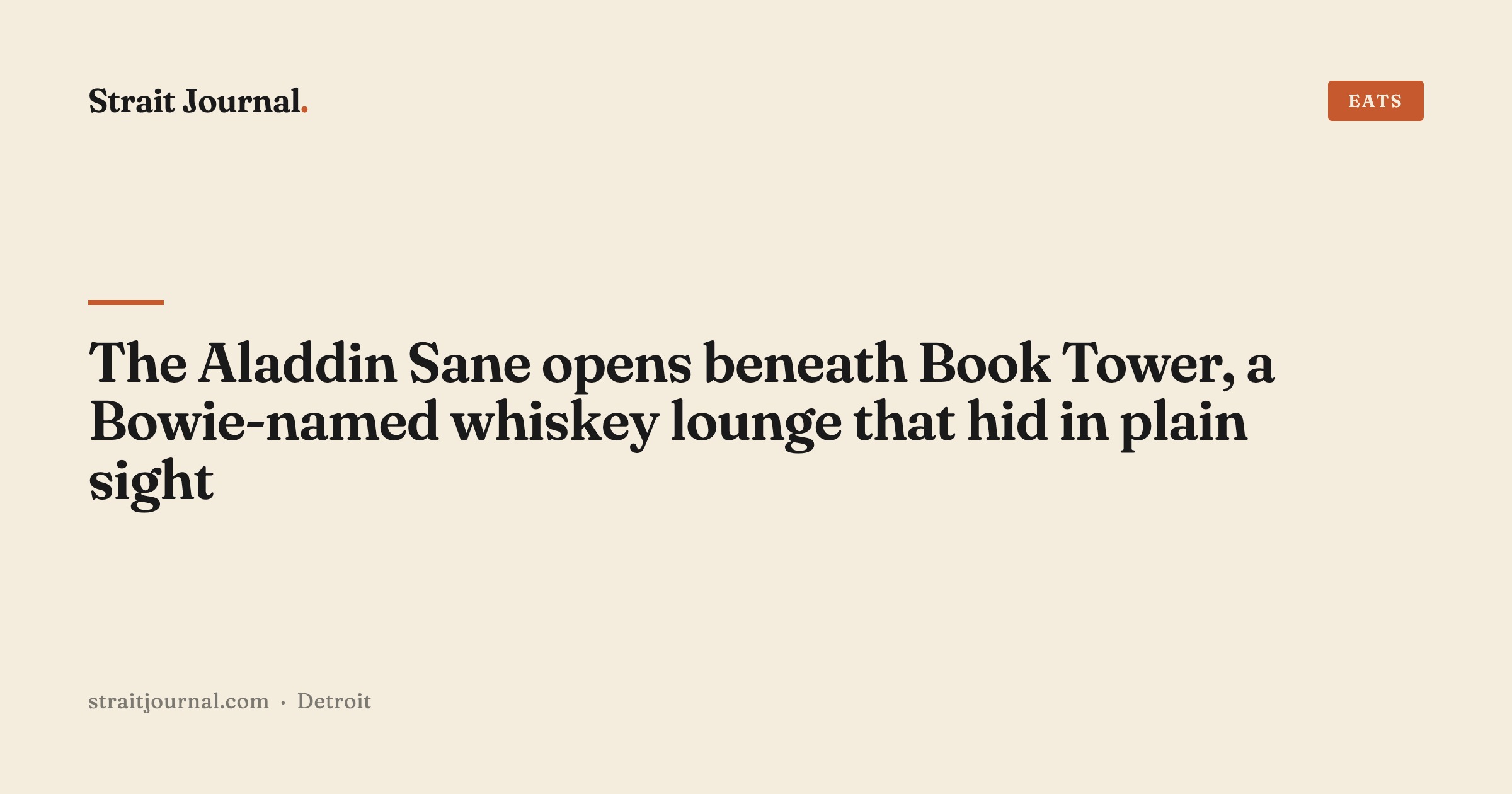 The Aladdin Sane opens beneath Book Tower, a Bowie-named whiskey lounge that hid in plain sight