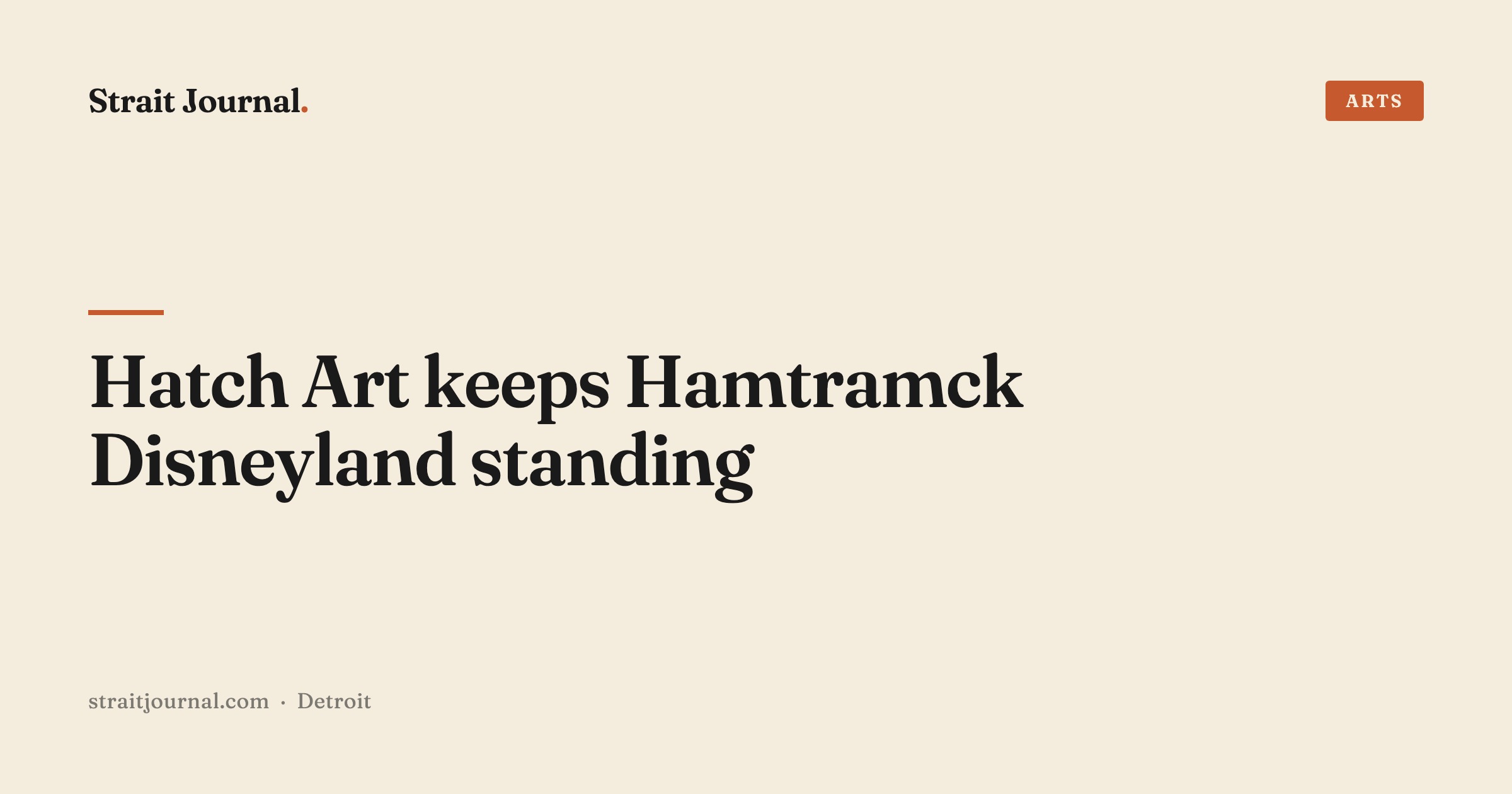 Hatch Art keeps Hamtramck Disneyland standing