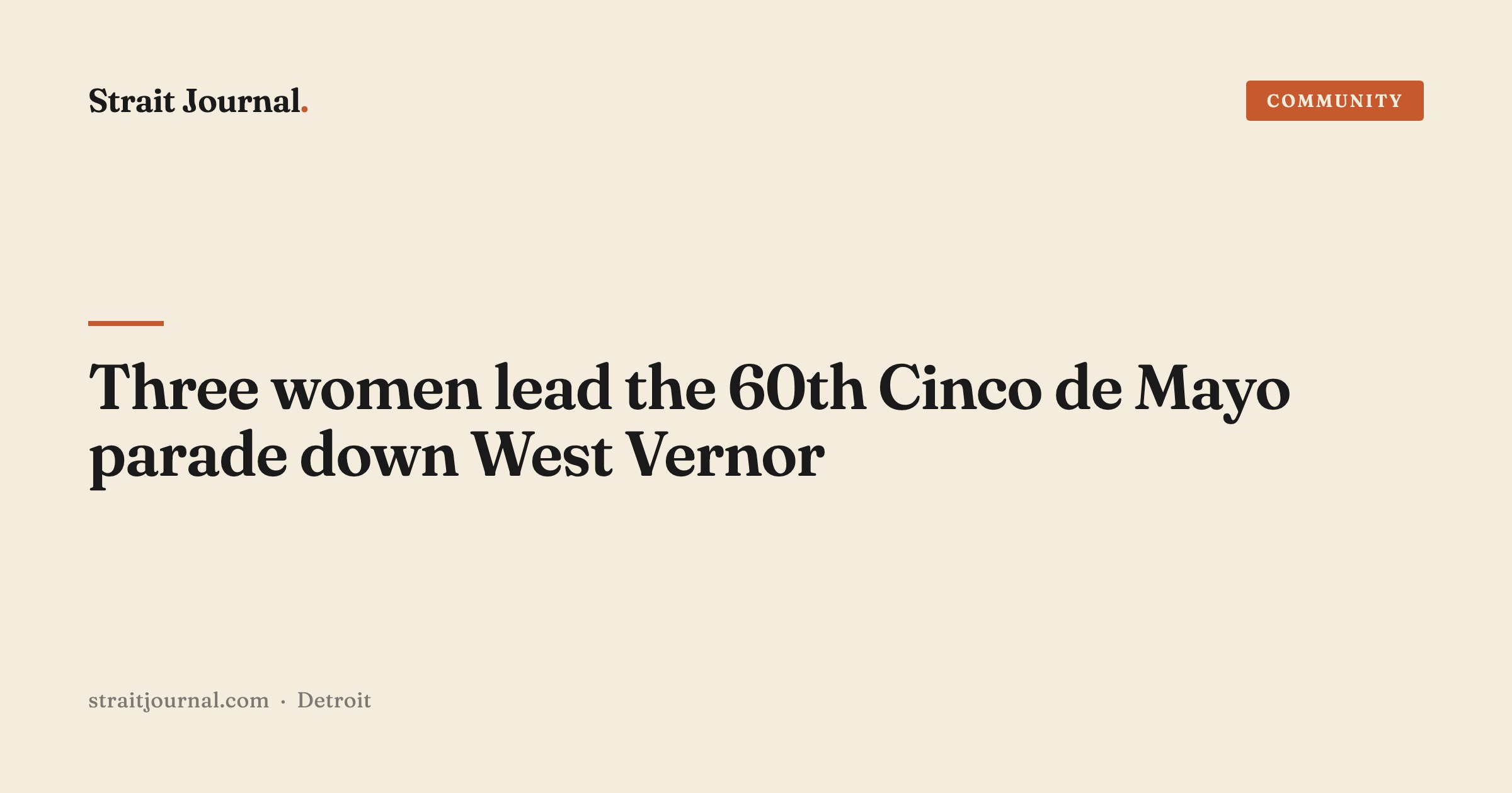 Three women lead the 60th Cinco de Mayo parade down West Vernor