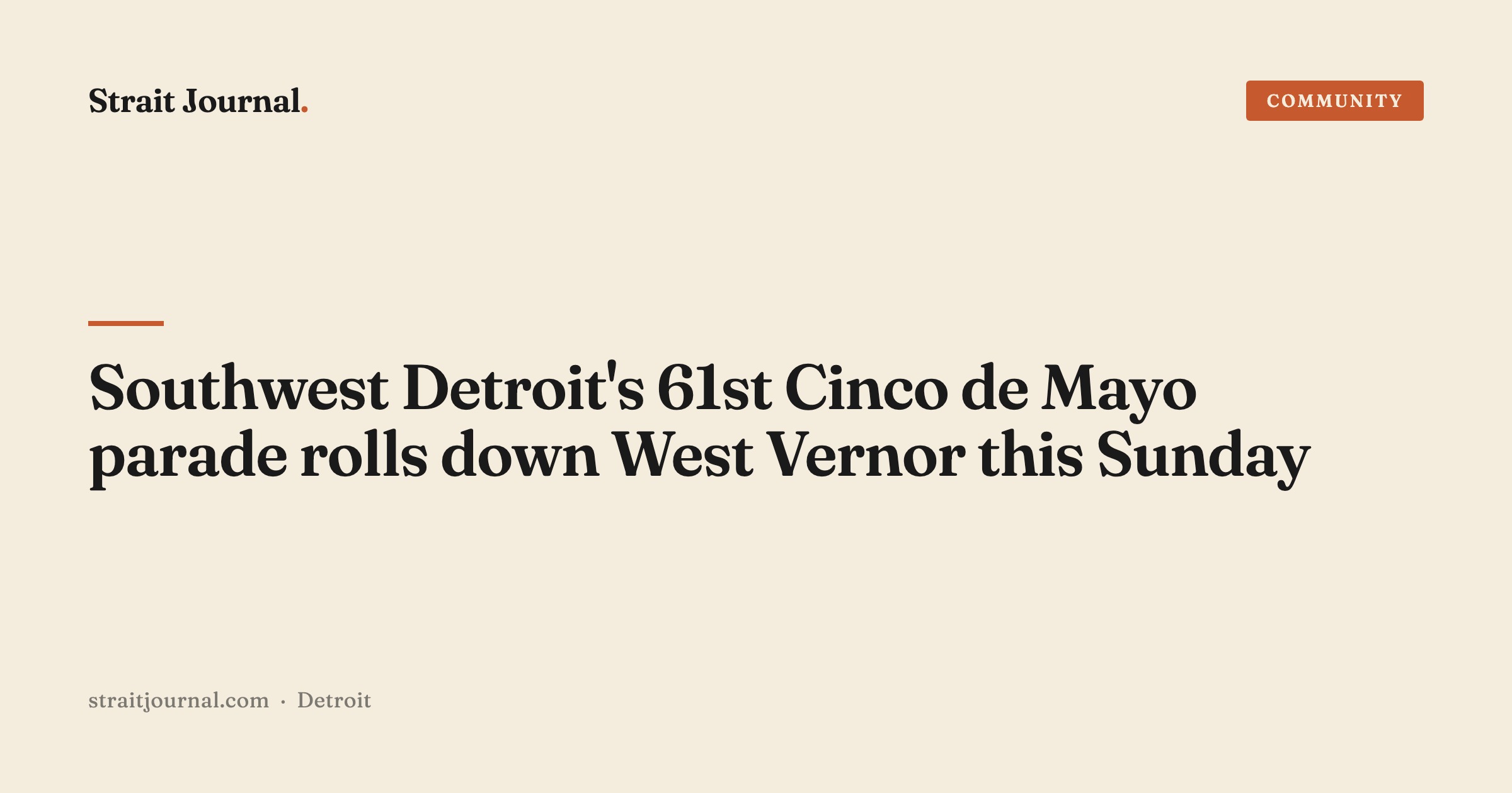 Southwest Detroit's 61st Cinco de Mayo parade rolls down West Vernor this Sunday