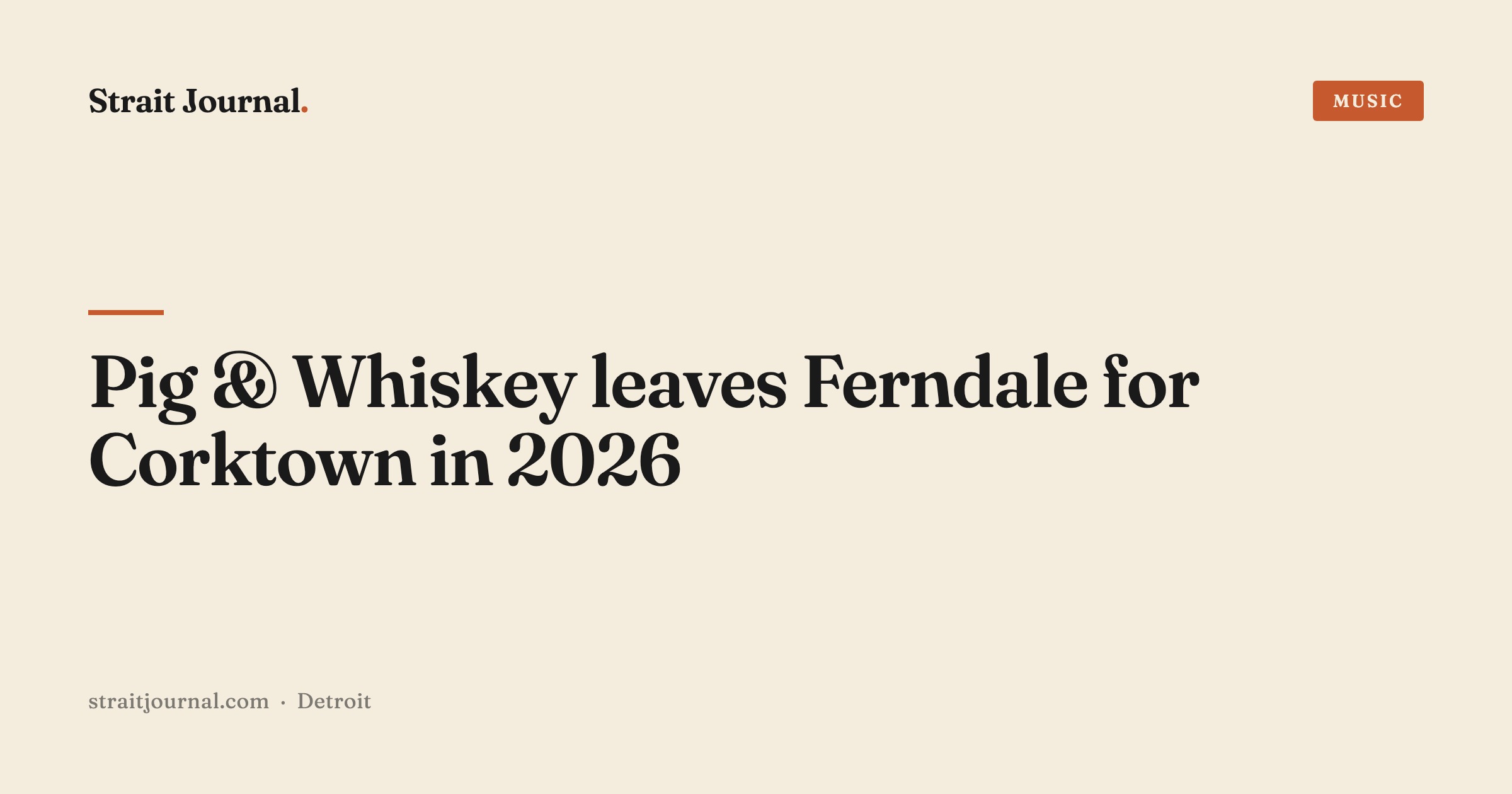 Pig & Whiskey leaves Ferndale for Corktown in 2026