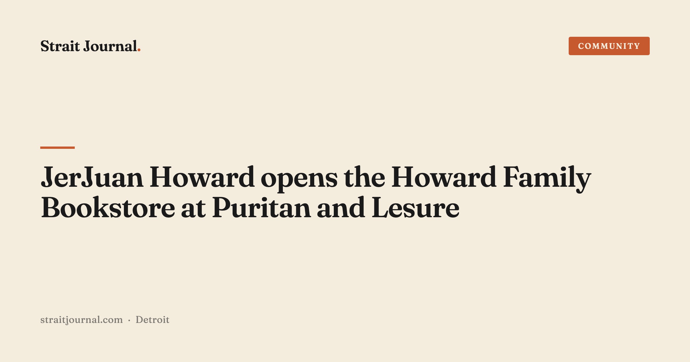 JerJuan Howard opens the Howard Family Bookstore at Puritan and Lesure